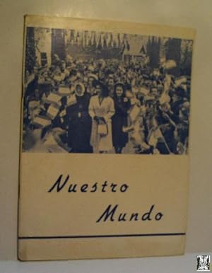 NUESTRO MUNDO. COLEGIO NUESTRA SEÑORA DE LORETO. BARCELONA - JULIO - 1947