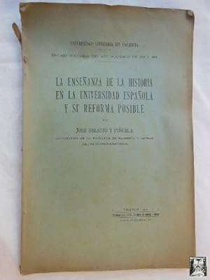 LA ENSEÑANZA DE LA HISTORIA EN LA UNIVERSIDAD ESPAÑOLA Y SU REFORMA POSIBLE