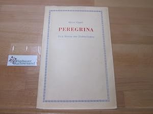 Bild des Verkufers fr Peregrina : Vom Wesen des Dichterischen. zum Verkauf von Antiquariat im Kaiserviertel | Wimbauer Buchversand