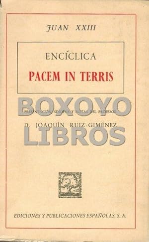 Encíclica Pacem in Terris. Presentación, sipnosis y notas de Joaquín Ruiz-Giménez