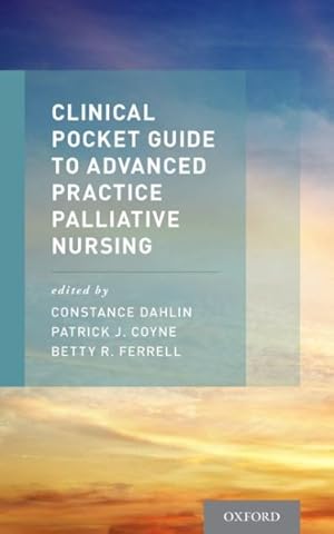 Imagen del vendedor de Clinical Pocket Guide to Advanced Practice Palliative Nursing a la venta por GreatBookPrices