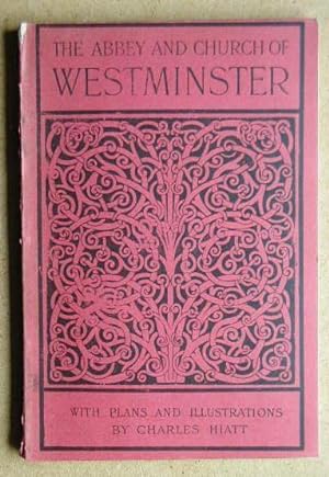 Westminster Abbey. A Short History and Description of the Church and Conventual Buildings with No...
