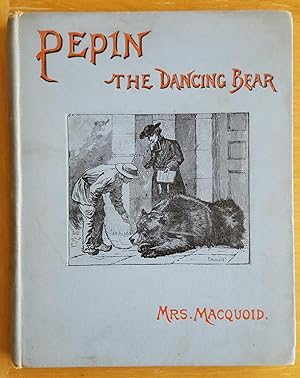 Seller image for Pepin : The Dancing Bear for sale by Garden City Books