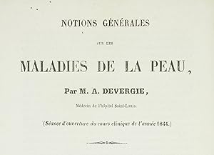 Notions générales sur les maladies de la peau (Séance d'ouverture du cours clinique de l'année 18...