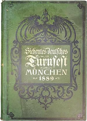 Siebentes deutsches Turnfest. München 1889.