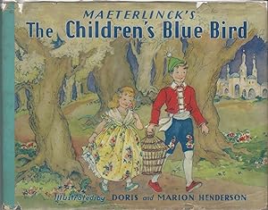 Maeterlinck's The Children's Blue Bird