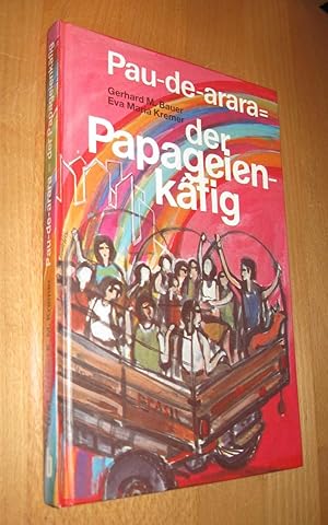 Seller image for Pau- de- arara = der Papageienkfig for sale by Dipl.-Inform. Gerd Suelmann