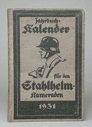 Image du vendeur pour Jahrbuch-Kalender fr den Stahlhelm-Kameraden 1931. mis en vente par Librarium of The Hague