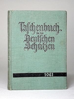 Taschenbuch für den Deutschen Schützen 1941.