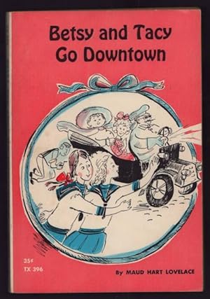 Bild des Verkufers fr Betsy and Tacy Go Downtown. zum Verkauf von Truman Price & Suzanne Price / oldchildrensbooks