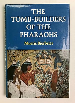 Imagen del vendedor de The tomb-builders of the pharaohs a la venta por Meretseger Books