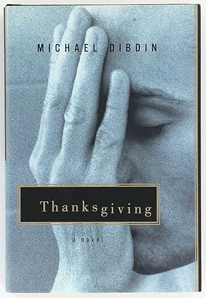 Bild des Verkufers fr Thanksgiving. A Novel. zum Verkauf von Blackwell's Rare Books ABA ILAB BA