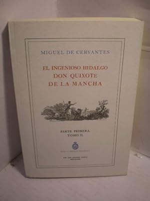 El Ingenioso Hidalgo Don Quixote de la Mancha. Parte Primera Tomo II