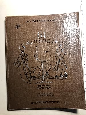 64 menus pour foyers gastronomiques - 256 recettes éonomiques