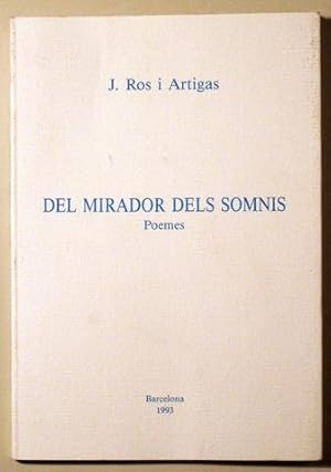 Imagen del vendedor de DEL MIRADOR DELS SOMNIS - Barcelona 1993 a la venta por Llibres del Mirall