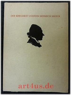 Bild des Verkufers fr Der Kriegsrat Johann Heinrich Merck zum Verkauf von art4us - Antiquariat
