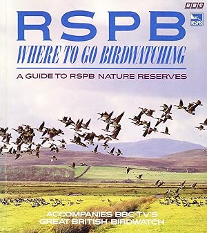Image du vendeur pour RSPB Where To Go Birdwatching : mis en vente par Sapphire Books