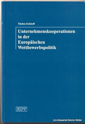 Seller image for Unternehmenskooperationen in der europischen Wettbewerbspolitik for sale by Dennis Wolter