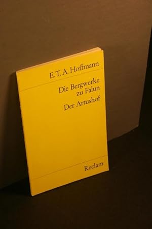 Immagine del venditore per Die Bergwerke zu Falun. Der Artushof. Mit einem Nachwort von Hans Prnbacher venduto da Steven Wolfe Books