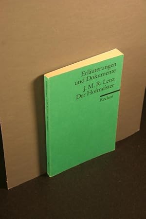 Imagen del vendedor de Jakob Michael Reinhold Lenz. Der Hofmeister oder Vorteile der Privaterziehung. Erluterungen und Dokumente. a la venta por Steven Wolfe Books