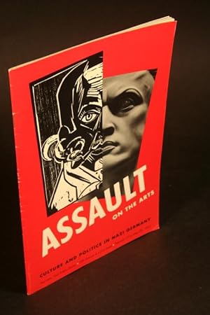 Immagine del venditore per Assault on the Arts. Culture and Politics in Nazi Germany (Exhibition Catalog). venduto da Steven Wolfe Books