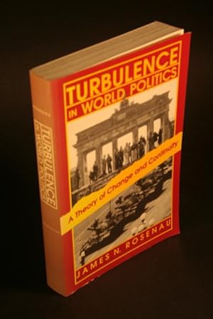 Imagen del vendedor de Turbulence in world politics : a theory of change and continuity. a la venta por Steven Wolfe Books