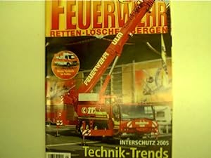 Interschutz 2005: Technik-Trends - Feuerwehr: Retten, Löschen, Bergen, Nr. 7/8, 2005,