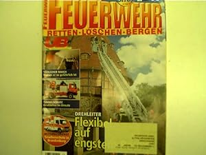 Drehleiter: Flexibel auf engstem Raum - Feuerwehr: Retten, Löschen, Bergen, Nr. 10, 2005,