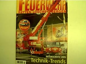 Interschutz 2005: Technik-Trends - Feuerwehr: Retten, Löschen, Bergen, Nr. 7/8, 2005,