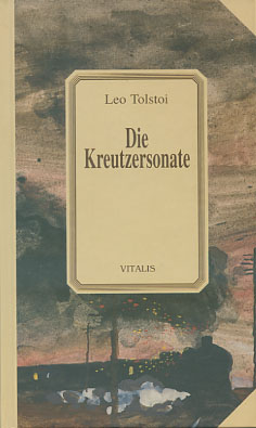 Bild des Verkufers fr Die Kreutzersonate. Leo Tolstoj. Mit einem Nachw. des Autors. [bers.: Johannes von Guenther. Ill.: Karel Hruška] zum Verkauf von Versandantiquariat Ottomar Khler