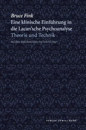 Bild des Verkufers fr Eine klinische Einfhrung in die Lacansche Psychoanalyse. Theorie und Technik. zum Verkauf von Wissenschaftl. Antiquariat Th. Haker e.K