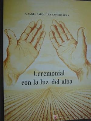 Bild des Verkufers fr CEREMONIAL CON LA LUZ DEL ALBA zum Verkauf von Librera Maestro Gozalbo