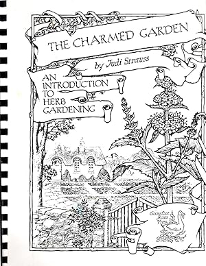 Seller image for The Charmed Garden An Introduction to Herb Gardening for sale by Book Booth