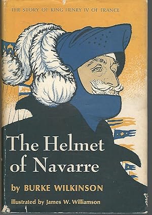 Image du vendeur pour The Helmet of Navarre [Signed by Author] mis en vente par Dorley House Books, Inc.