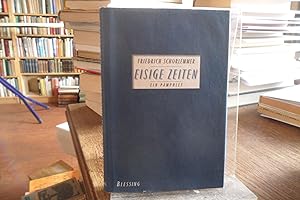 Seller image for Eisige Zeiten. Ein Pamphlet. for sale by Antiquariat Floeder