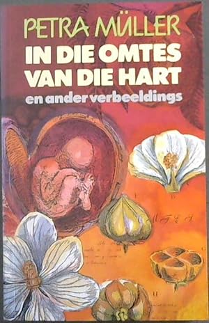 Bild des Verkufers fr In die omtes van die hart en ander verbeeldings (Afrikaans Edition) zum Verkauf von Chapter 1