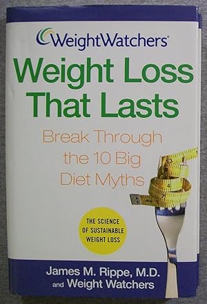 Seller image for Weight Watchers Weight Loss That Lasts: Break Through the 10 Big Diet Myths for sale by Book Nook
