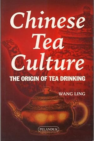 Chinese Tea Culture The Origin of Tea Drinking