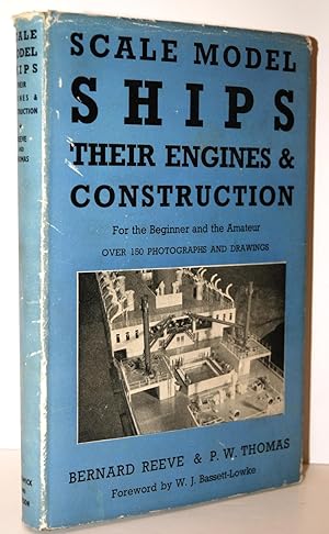 Immagine del venditore per Scale Model Ships Their Engines and Construction: a Practical Manual on the Building of Working Scale Model Ships and Suitable Power Plants for Amateur Constructors venduto da Nugget Box  (PBFA)