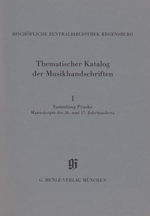 Bischöfliche Zentralbibliothek Regensburg. Thematischer Katalog der Musikhandschriften 1-5 [von 10].