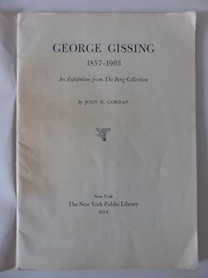 George Gissing 1857-1903: An Exhibition from The Berg Collection