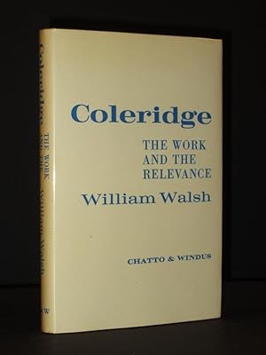 Coleridge: The Work and the Relevance