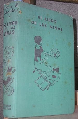 Imagen del vendedor de EL LIBRO DE LAS NIAS (*The Modern Handbook for Girls*). Gua para las mujercitas de 8 a 18 aos. Versin espaola de Mara Luz Morales a la venta por LLIBRES del SENDERI