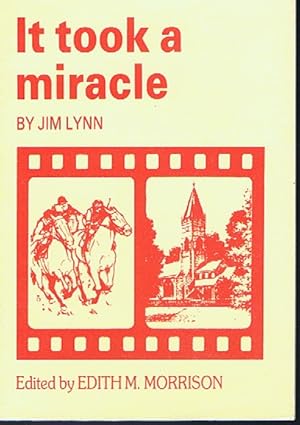 Imagen del vendedor de It took a Miracle a la venta por Lazy Letters Books