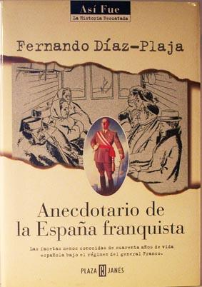 Imagen del vendedor de Anecdotario de la Espaa franquista (As fue) a la venta por Laila Books