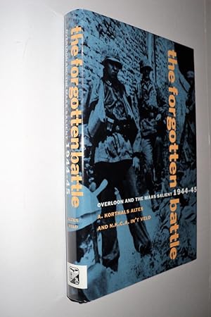 Image du vendeur pour The Forgotten Battle - Overloon and the Maas Salient 1944-1945 mis en vente par FLM Books