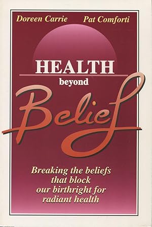 Imagen del vendedor de Health Beyond Belief a la venta por Kenneth A. Himber