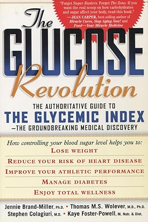 Image du vendeur pour The Glucose Revolution: The Authoritative Guide to the Glycemic Index-The Groundbreaking Medical Discovery mis en vente par Kenneth A. Himber