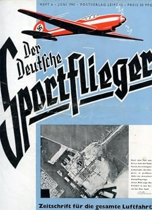 Bild des Verkufers fr Der Deutsche Sportflieger 1941 Heft 6 Juni, Zeitschrift fr die gesamte Luftfahrt zum Verkauf von Antiquariat Lindbergh
