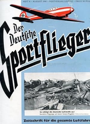 Bild des Verkufers fr Der Deutsche Sportflieger 1941 Heft 8 August, Zeitschrift fr die gesamte Luftfahrt zum Verkauf von Antiquariat Lindbergh